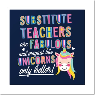 Substitute Teachers are like Unicorns Gift Idea Posters and Art